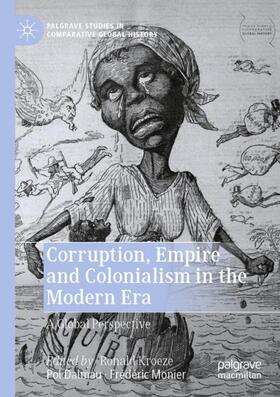 Kroeze / Monier / Dalmau |  Corruption, Empire and Colonialism in the Modern Era | Buch |  Sack Fachmedien