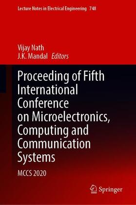 Mandal / Nath |  Proceeding of Fifth International Conference on Microelectronics, Computing and Communication Systems | Buch |  Sack Fachmedien
