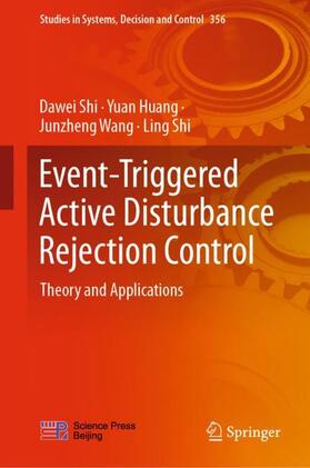 Shi / Huang / Wang |  Event-Triggered Active Disturbance Rejection Control | Buch |  Sack Fachmedien