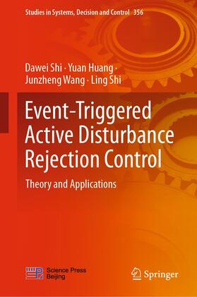 Shi / Huang / Wang |  Event-Triggered Active Disturbance Rejection Control | eBook | Sack Fachmedien