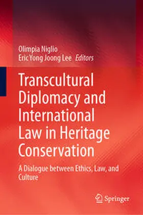 Niglio / Lee |  Transcultural Diplomacy and International Law in Heritage Conservation | eBook | Sack Fachmedien