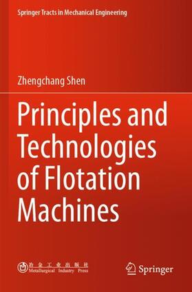 Shen |  Principles and Technologies of Flotation Machines | Buch |  Sack Fachmedien