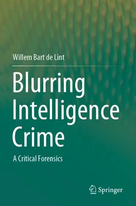 de Lint |  Blurring Intelligence Crime | Buch |  Sack Fachmedien