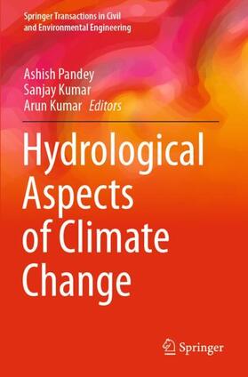 Pandey / Kumar |  Hydrological Aspects of Climate Change | Buch |  Sack Fachmedien