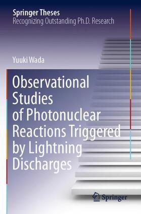 Wada |  Observational Studies of Photonuclear Reactions Triggered by Lightning Discharges | Buch |  Sack Fachmedien