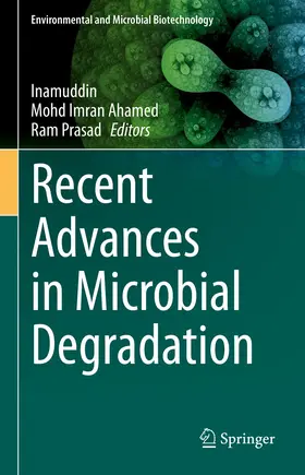 Inamuddin / Prasad / Ahamed |  Recent Advances in Microbial Degradation | Buch |  Sack Fachmedien