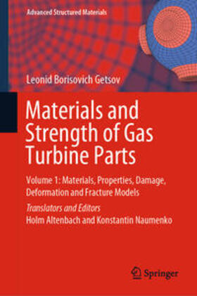 Getsov / Altenbach / Naumenko |  Materials and Strength of Gas Turbine Parts | eBook | Sack Fachmedien
