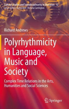 Andrews |  Polyrhythmicity in Language, Music and Society | Buch |  Sack Fachmedien