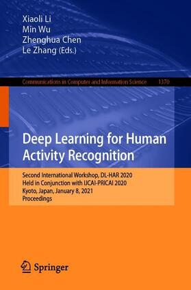 Li / Zhang / Wu |  Deep Learning for Human Activity Recognition | Buch |  Sack Fachmedien