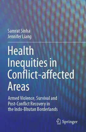 Liang / Sinha |  Health Inequities in Conflict-affected Areas | Buch |  Sack Fachmedien