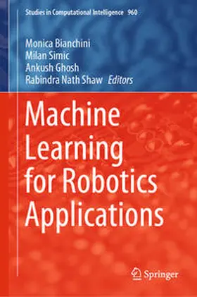 Bianchini / Simic / Ghosh |  Machine Learning for Robotics Applications | eBook | Sack Fachmedien