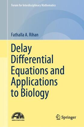 Rihan |  Delay Differential Equations and Applications to Biology | Buch |  Sack Fachmedien