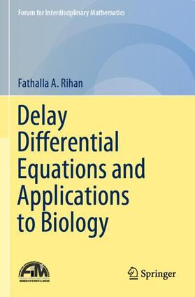 Rihan |  Delay Differential Equations and Applications to Biology | Buch |  Sack Fachmedien