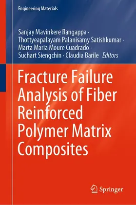 Mavinkere Rangappa / Satishkumar / Cuadrado |  Fracture Failure Analysis of Fiber Reinforced Polymer Matrix Composites | eBook | Sack Fachmedien