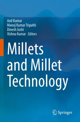 Kumar / Tripathi / Joshi |  Millets and Millet Technology | Buch |  Sack Fachmedien