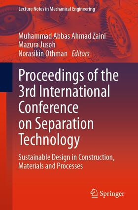 Zaini / Jusoh / Othman |  Proceedings of the 3rd International Conference on Separation Technology | eBook | Sack Fachmedien