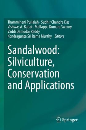 Pullaiah / Das / Murthy |  Sandalwood: Silviculture, Conservation and Applications | Buch |  Sack Fachmedien