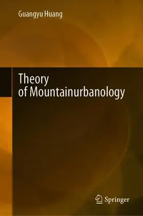 Huang |  Theory of Mountainurbanology | Buch |  Sack Fachmedien