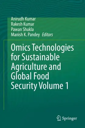 Kumar / Pandey / Shukla |  Omics Technologies for Sustainable Agriculture and Global Food Security Volume 1 | Buch |  Sack Fachmedien