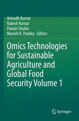 Kumar / Pandey / Shukla |  Omics Technologies for Sustainable Agriculture and Global Food Security Volume 1 | Buch |  Sack Fachmedien