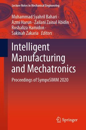 Bahari / Harun / Zainal Abidin |  Intelligent Manufacturing and Mechatronics | eBook | Sack Fachmedien