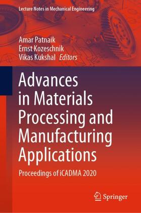 Patnaik / Kukshal / Kozeschnik |  Advances in Materials Processing and Manufacturing Applications | Buch |  Sack Fachmedien