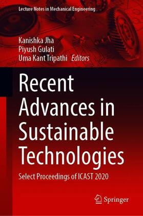 Jha / Tripathi / Gulati |  Recent Advances in Sustainable Technologies | Buch |  Sack Fachmedien