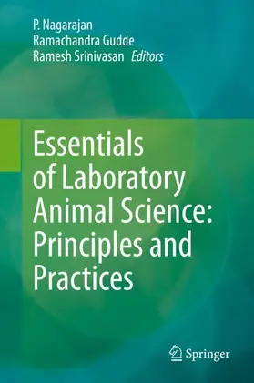 Nagarajan / Srinivasan / Gudde |  Essentials of Laboratory Animal Science: Principles and Practices | Buch |  Sack Fachmedien