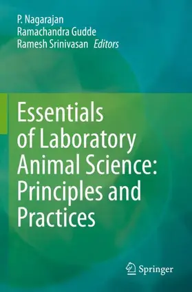 Nagarajan / Srinivasan / Gudde |  Essentials of Laboratory Animal Science: Principles and Practices | Buch |  Sack Fachmedien