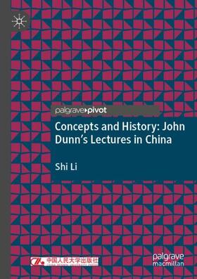 Li |  Concepts and History: John Dunn¿s Lectures in China | Buch |  Sack Fachmedien