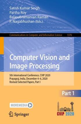 Singh / Nagabhushan / Roy |  Computer Vision and Image Processing | Buch |  Sack Fachmedien