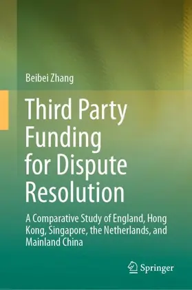 Zhang |  Third Party Funding for Dispute Resolution | Buch |  Sack Fachmedien