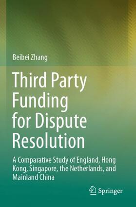 Zhang |  Third Party Funding for Dispute Resolution | Buch |  Sack Fachmedien