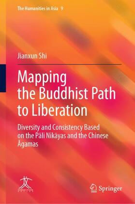Shi |  Mapping the Buddhist Path to Liberation | Buch |  Sack Fachmedien