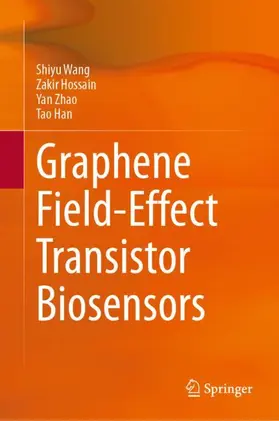 Wang / Han / Hossain |  Graphene Field-Effect Transistor Biosensors | Buch |  Sack Fachmedien