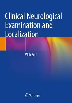 Suri |  Clinical Neurological Examination and Localization | Buch |  Sack Fachmedien