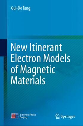 Tang |  New Itinerant Electron Models of Magnetic Materials | Buch |  Sack Fachmedien