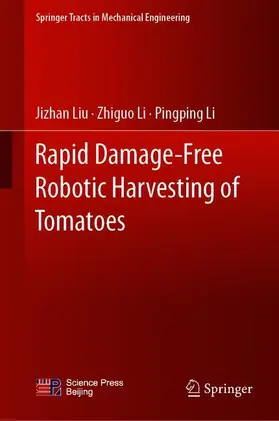 Liu / Li |  Rapid Damage-Free Robotic Harvesting of Tomatoes | Buch |  Sack Fachmedien