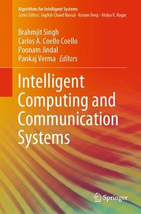 Singh / Verma / Coello Coello |  Intelligent Computing and Communication Systems | Buch |  Sack Fachmedien