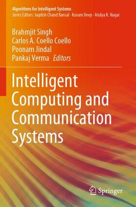 Singh / Verma / Coello Coello |  Intelligent Computing and Communication Systems | Buch |  Sack Fachmedien