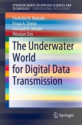 Mahalle / Shelar / Shinde |  The Underwater World for Digital Data Transmission | eBook | Sack Fachmedien