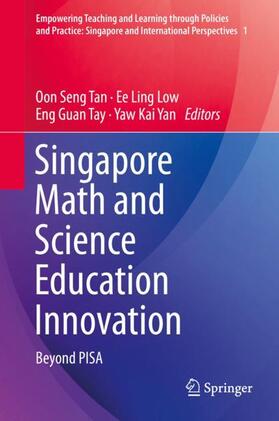 Tan / Yan / Low |  Singapore Math and Science Education Innovation | Buch |  Sack Fachmedien