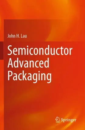 Lau |  Semiconductor Advanced Packaging | Buch |  Sack Fachmedien