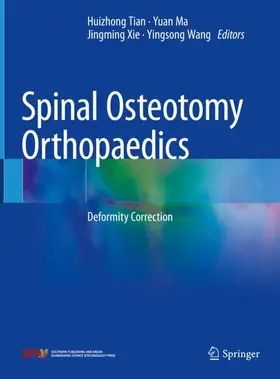 Tian / Wang / Ma |  Spinal Osteotomy Orthopaedics | Buch |  Sack Fachmedien