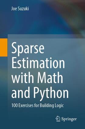 Suzuki |  Sparse Estimation with Math and Python | Buch |  Sack Fachmedien