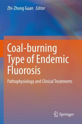 Guan |  Coal-burning Type of Endemic Fluorosis | Buch |  Sack Fachmedien