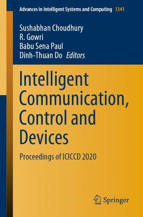 Choudhury / Do / Gowri |  Intelligent Communication, Control and Devices | Buch |  Sack Fachmedien