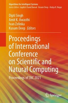 Singh / Awasthi / Zelinka |  Proceedings of International Conference on Scientific and Natural Computing | Buch |  Sack Fachmedien