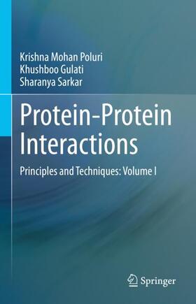 Poluri / Sarkar / Gulati |  Protein-Protein Interactions | Buch |  Sack Fachmedien