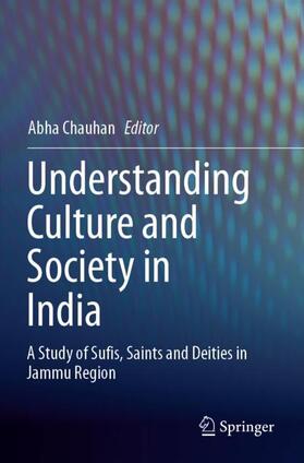 Chauhan |  Understanding Culture and Society in India | Buch |  Sack Fachmedien